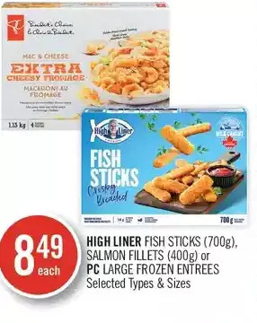 Shoppers Drug Mart High liner fish sticks, salmon fillets or pc large frozen entrees offer