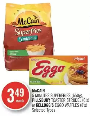 Shoppers Drug Mart Mccain 5 minutes superfries, pillsbury toaster strudel or kellogg's eggo waffles offer
