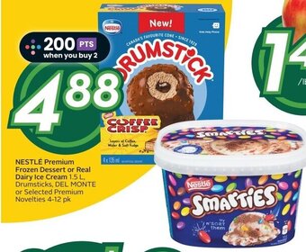 Sobeys NESTLÉ Premium Frozen Dessert or Real Dairy Ice Cream 1.5 L, Drumsticks, DEL MONTE or Selected Premium Novelties 4-12 pk offer