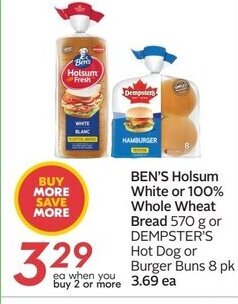 Sobeys BEN'S Holsum White or 100% Whole Wheat Bread 570 g or DEMPSTER'S Hot Dog or Burger Buns 8 pk offer