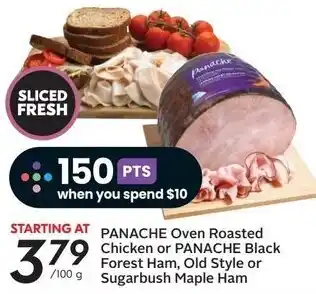 Sobeys PANACHE Oven Roasted Chicken or PANACHE Black Forest Ham, Old Style or sugarbush Maple Ham offer