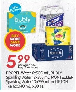 Sobeys PROPEL Water 6x500 mL, BUBLY Sparkling Water 12x355 mL, MONTELLIER Sparkling Water 10x355 mL or LIPTON Tea 12x340 mL offer