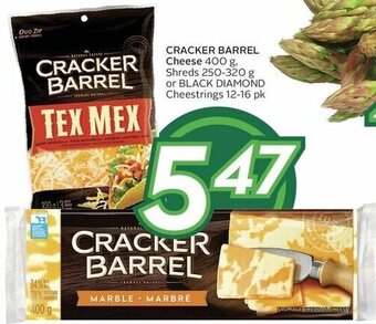 Sobeys CRACKER BARREL Cheese 400 g. Shreds 250-320 g or BLACK DIAMOND Cheestrings 12-16 pk offer