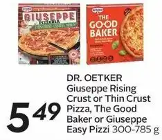 Sobeys DR. OETKER Giuseppe Rising Crust or Thin Crust Pizza, The Good Baker or Giuseppe Easy Pizzi 300-785 g offer