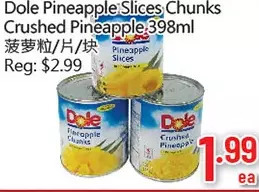 Hong Tai Supermarket Dole pineapple slices chunks crushed pineapple offer