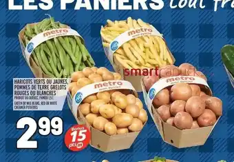 Metro Haricots Verts Ou Jaunes, Pommes De Terre Grelots Rouge Ou Blanches offer