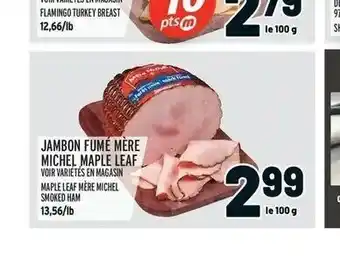 Metro Jambon Fumé Mére Michel Maple Leaf offer