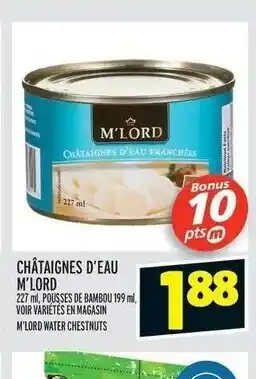 Metro Chataignes D'eau M'lord offer