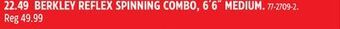 Canadian Tire Berkley reflex spinning combo, 6'6 medium offer