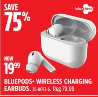 Canadian Tire Bluehive bluepods+ wireless charging earbuds offer