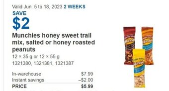 Costco Munchies honey sweet trail mix, salted or honey roasted peanuts offer