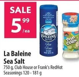 Co-op La Baleine Sea Salt 750 g, Club House or Frank's RedHot Seasonings 120-181 g offer