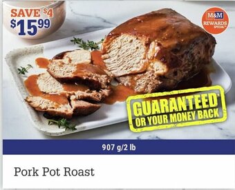 M & M Food Market Pork Pot Roast offer