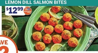 M & M Food Market LEMON DILL SALMON BITES offer