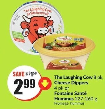 FreshCo The Laughing Cow 8 pk, Cheese Dippers 4 pk or Fontaine Santé Hummus 227-260 g offer