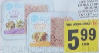 Food Basics LIFE SMART EXTRA LEAN GROUND CHICKEN OR TURKEY offer