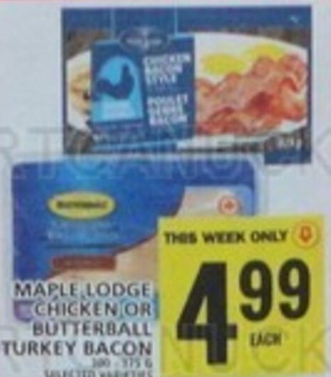 Food Basics MAPLE LODGE CHICKEN OR BUTTERBALL TURKEY BACON offer