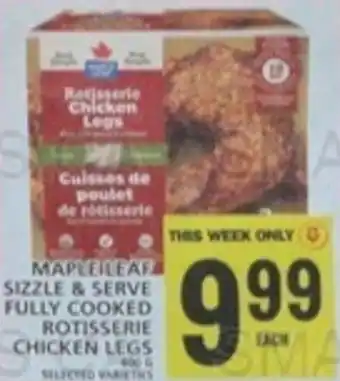Food Basics MAPLE LEAF SIZZLE & SERVE FULLY COOKED ROTISSERIE CHICKEN LEGS offer