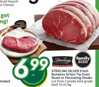 Sobeys Sterling silver fresh boneless sirloin tip oven roast or marinating steaks offer