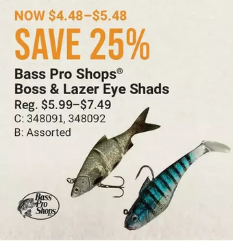 Cabela's Bass pro shops boss & lazer eye shads offer