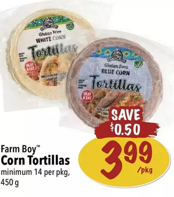 Farm Boy Farm boy corn tortillas offer