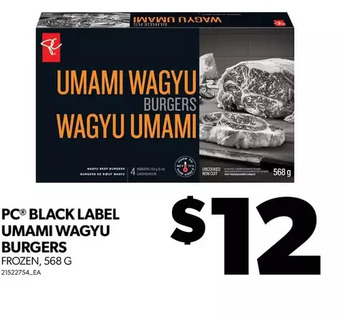 Real Canadian Superstore Pc black label umami wagyu burgers offer