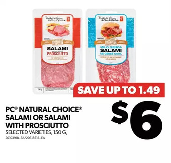 Real Canadian Superstore Pc natural choice salami or salami with prosciutto offer