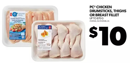 Real Canadian Superstore Pc chicken drumsticks, thighs or breast fillet offer