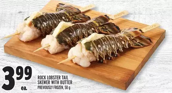 Metro Rock lobster tail skewer with butter offer