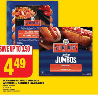 No Frills SCHNEIDERS JUICY JUMBOS WIENERS or SMOKED SAUSAGES offer