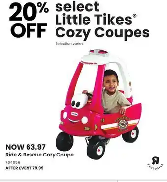 Toys R us Little tikes ride & rescue cozy coupe offer