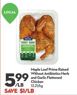 Longo's Maple leaf prime raised without antibiotics herb and garlic flattened chicken offer
