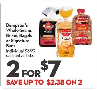 Longo's Dempster's whole grains bread, bagels or signature buns offer