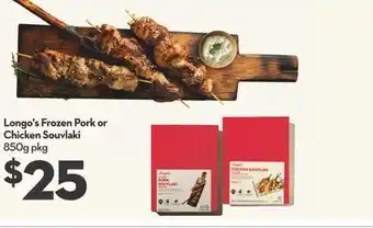 Longo's Longo's frozen pork or chicken souvlaki offer