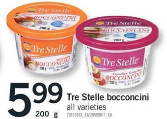 Fortinos Tre stelle bocconcini, 200 g offer
