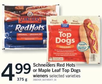 Fortinos Schneiders red hots or maple leaf top dogs wieners 375 g offer