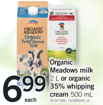 Fortinos Organic meadows milk 2 l or organic 35% whipping cream 500 ml offer