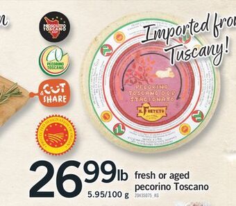 Fortinos Fresh or aged pecorino toscano offer
