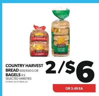 Real Canadian Superstore Country harvest bread, 600/650 g or bagels, 6's offer