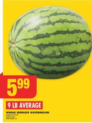 No Frills Whole seedless watermelon, 9 lb average offer