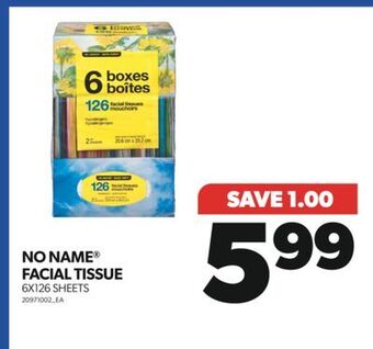 Real Canadian Superstore No name® facial tissue 6x126 sheets offer