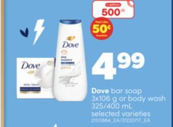 Real Canadian Superstore Dove bar soap 3x106 g or body wash 325/400 ml offer