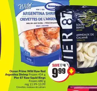 Chalo FreshCo Ocean prime wild raw red argentina shrimp frozen 454 g pier 87 raw squid rings frozen 680 g offer