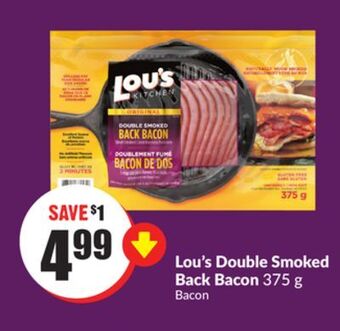 Chalo FreshCo Lou's double smoked back bacon 375 g offer