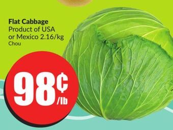 Chalo FreshCo Flat cabbage product of usa or mexico 2.16/kg offer