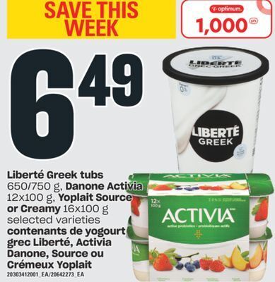 Valu-mart Contenants de yogourt grec liberté 650/750 g, activia danone 12x100 g, source ou crémeux yoplait 16x100 g offer
