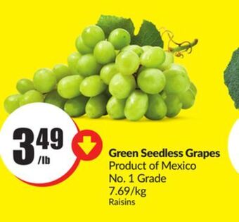 FreshCo Green seedless grapes product of mexico no. 1 grade 7.69/kg offer