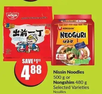 FreshCo Nissin Noodles 500 g or Nongshim 480 g Selected Varieties offer