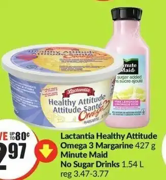 FreshCo Lactantia Healthy Attitude Omega 3 Margarine 427 g Minute Maid No Sugar Drinks 1.54 L offer