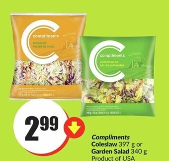 FreshCo Compliments Coleslaw 397 g or Garden Salad 340 g offer